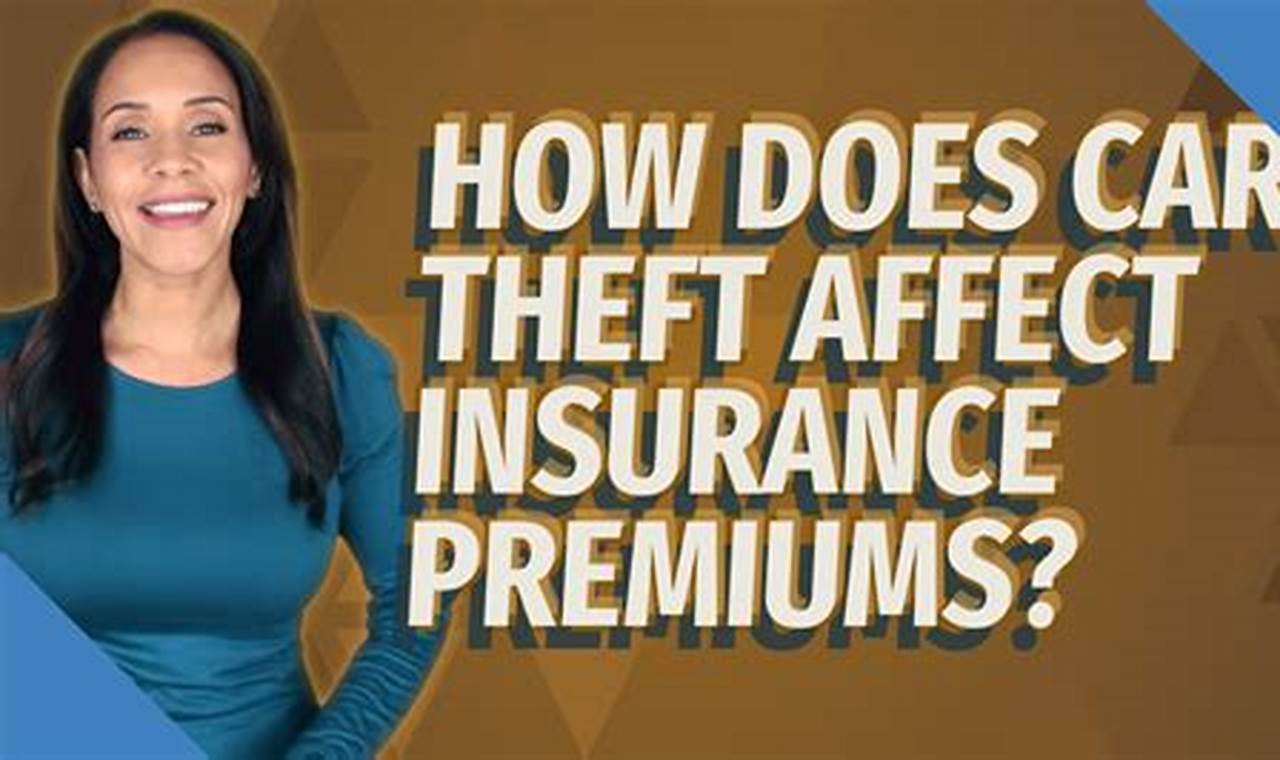 How Does Car Theft Affect Insurance Premiums?