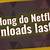 how long do downloads last on netflix