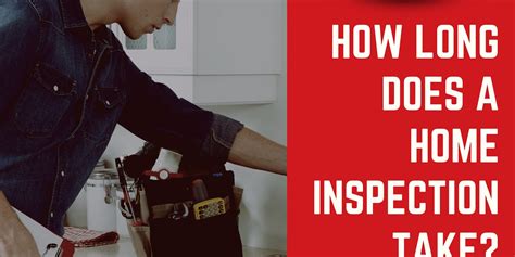 How Long Does a Home Inspection Take & What Happens Next