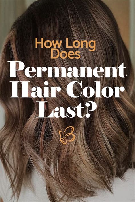 The Best 19 How Long Does Permanent Hair Dye Last