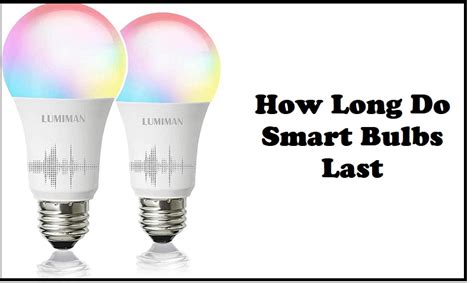 How Long Do Smart Bulbs Last? Calculate LED Lifetime Exactly