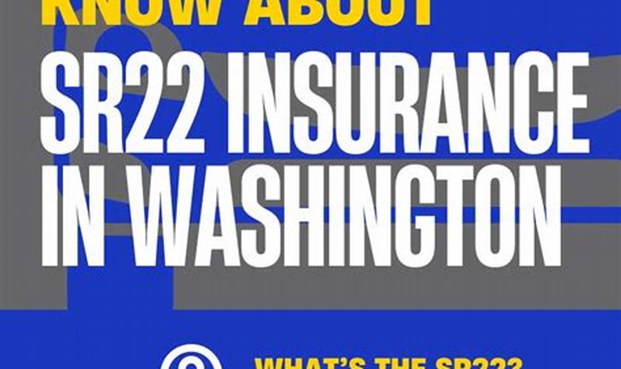 How Long Do You Need Sr22 Insurance In Washington State?