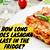 how long does eggplant lasagna last in the fridge