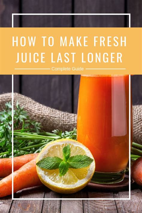 How Long Does Fresh Juice Last in 2021 Fresh juice