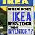how long does it take for ikea to restock