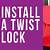 how long does it take for twist to lock