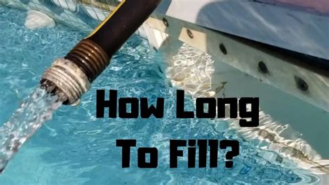 How Long Does It Take To Fill A Pool With A Water Hose