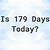 how long is 179 days