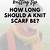 how long should a hand knitted scarf be