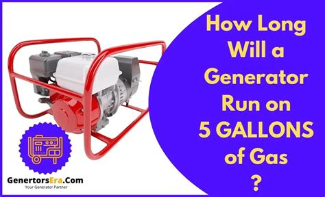 How Long Does a Generator Run on a Tank of Gas