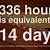 how many days is 336 hours
