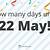 how many days until 22 may 2022