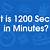 how many minutes is 1200 seconds