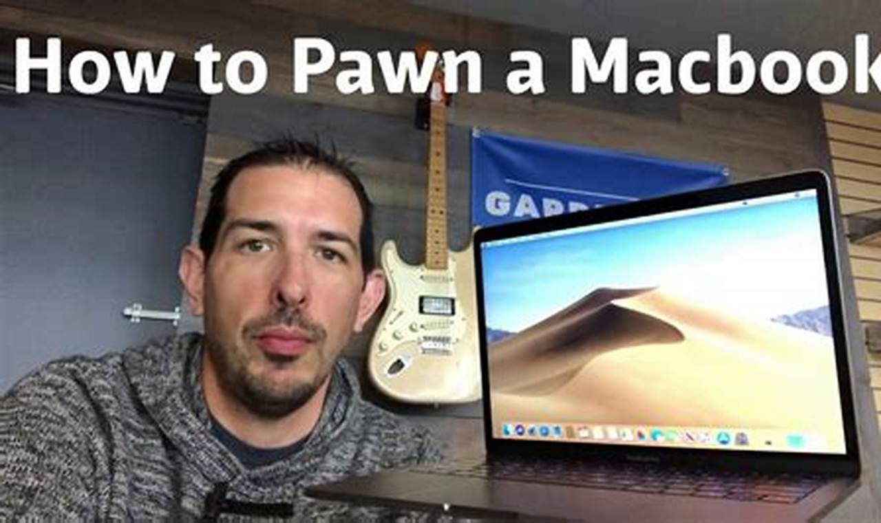 Ultimate Guide: How Much Can You Pawn a MacBook For?