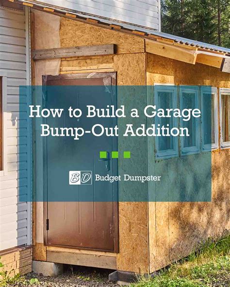 How to Build a Garage BumpOut in 7 Steps Budget Dumpster