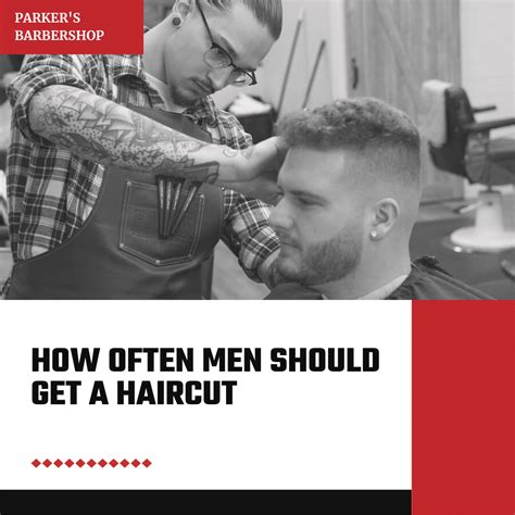 How Often To Have A Haircut Male Hair Cut References