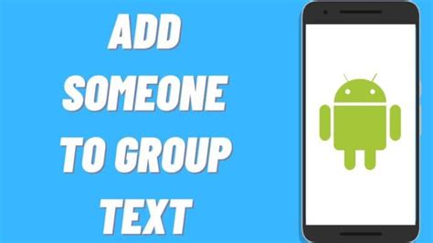 Photo of How To Add Someone To A Group Text On Android