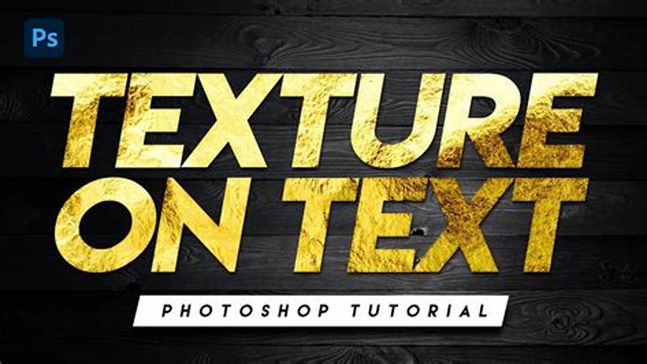 Unlock the Art of Textured Typography: A Comprehensive Guide for Photoshop Wizards