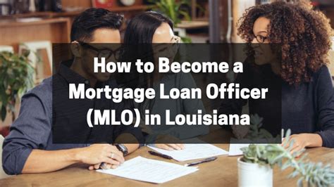 How To Become A Mortgage Loan Officer In Louisiana
