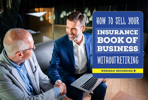 How to Sell Your Insurance Book of Business Without Retiring