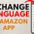 how to change language on amazon kindle app