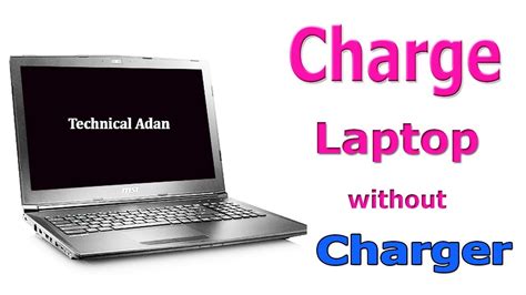 How to charge laptop without charger Top 3 Methods!!!! YouTube