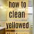 how to clean linoleum floors that have yellowed