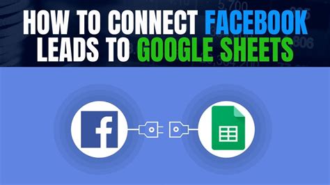 How to Connect Facebook Lead Ads to Google Sheets
