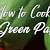 how to cook green papaya indian style - how to cook