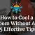 how to cool down a room without ac reddit
