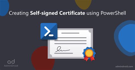 Create SelfSigned Certificate Using Windows PowerShell ISE NAVUSER