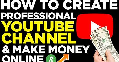 How To Create A Youtube Channel And Make Money Pdf