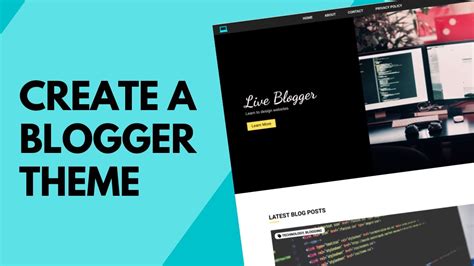 How to Create Blogger Template from Scratch Beginners Tutorial