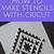 how to cut stencil on cricket