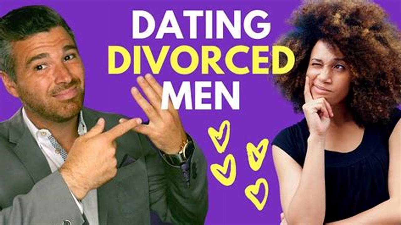 The Ultimate Guide to Thriving in a Relationship with a Divorced Man