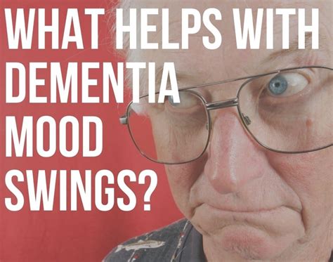 how to deal with dementia mood swings