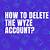 how to delete my wyze account