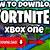 how to download fortnite on xbox
