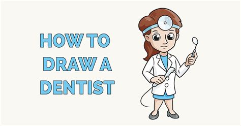 Simple drawing lesson on how to draw a cartoon dentist