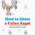 how to draw a fallen angel step by step