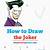 how to draw joker step by step