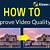 how to enhance video quality on mac