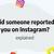 how to find out who reported you on instagram