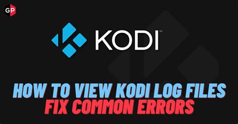 Fix check the log for more information Kodi Error using 3 easy methods