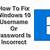 how to fix password incorrect on windows 10