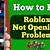 how to fix roblox chat glitch mobile