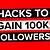 how to get 100k followers on instagram free