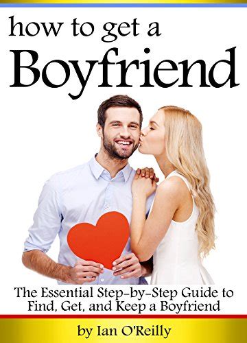 How to get a Boyfriend Get a new Boyfriend now! Help with Men