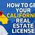 how to get a california real estate license