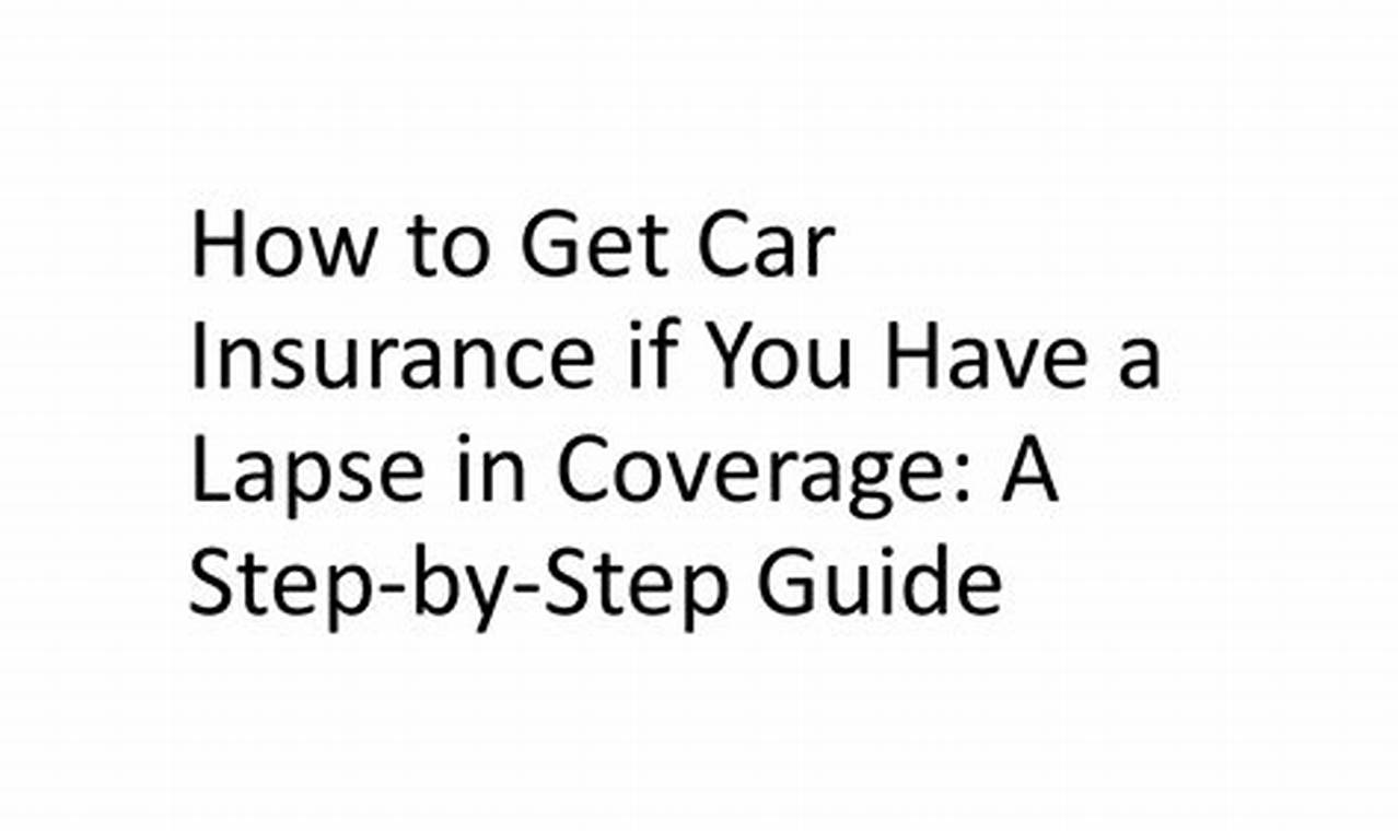 how to get auto insurance after a lapse in coverage